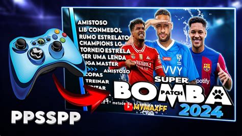 BOMBA PATCH 2024 PARA I PPSSPP CELULAR ANDROID .